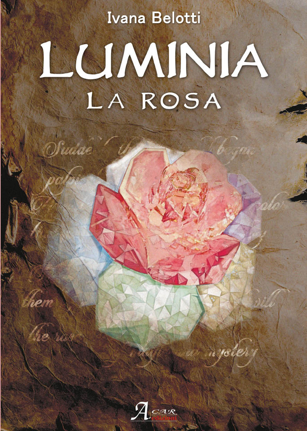 Luminia. La rosa