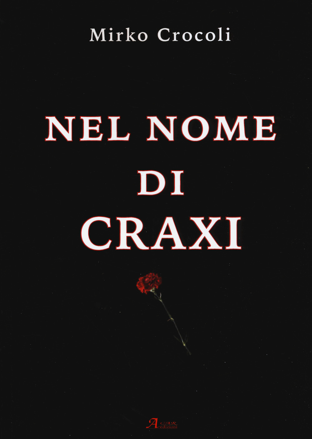 Nel nome di Craxi