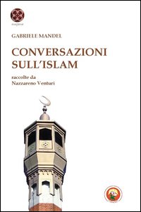 L'Islam e l'Europa e altri saggi