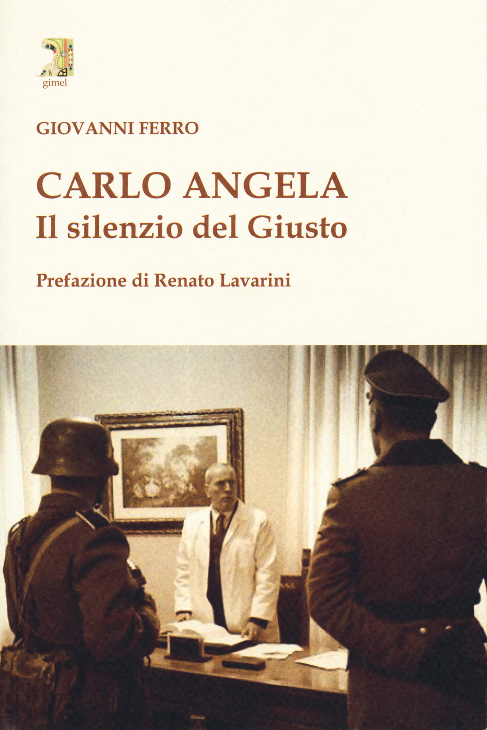 Carlo Angela. Il silenzio del giusto