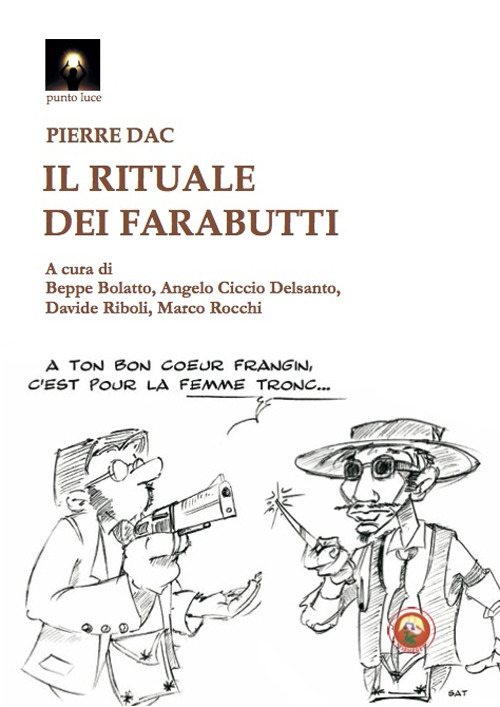 Il rituale dei farabutti. Testo francese a fronte