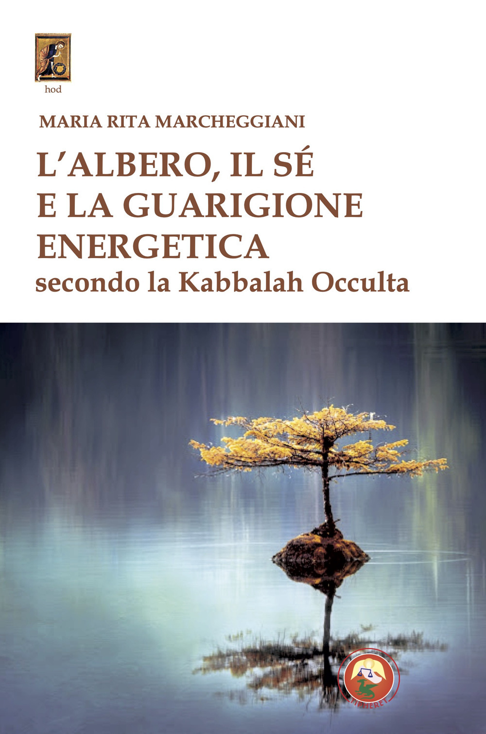 L'albero, il sé e la guarigione energetica secondo la kabbalah occulta