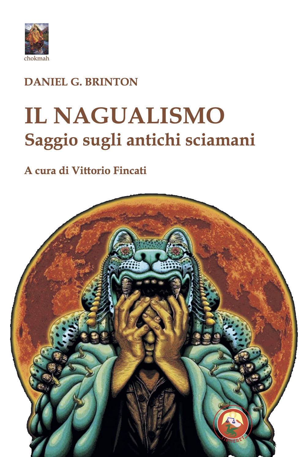 Il nagualismo. Saggio sugli antichi sciamani