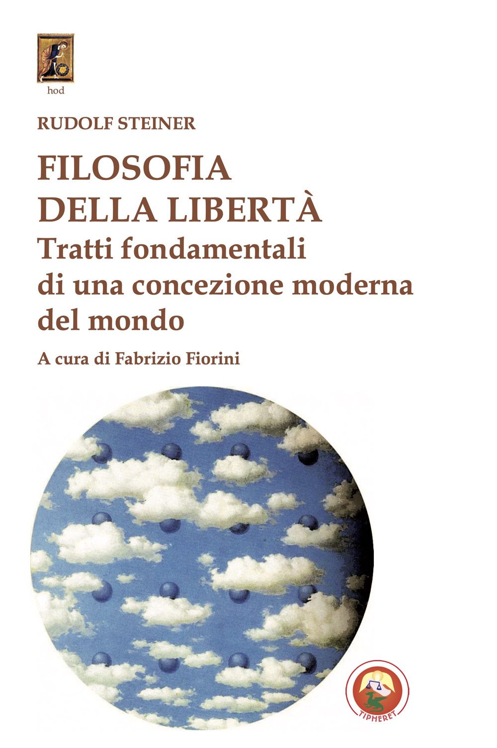 Filosofia della libertà. Tratti fondamentali di una concezione moderna del mondo