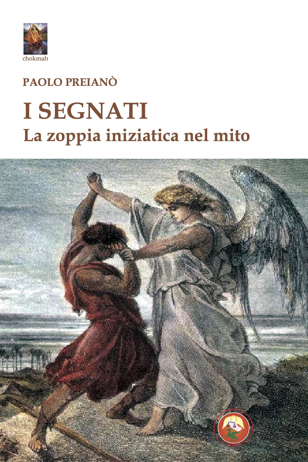 I segnati. La zoppia iniziatica nel mito