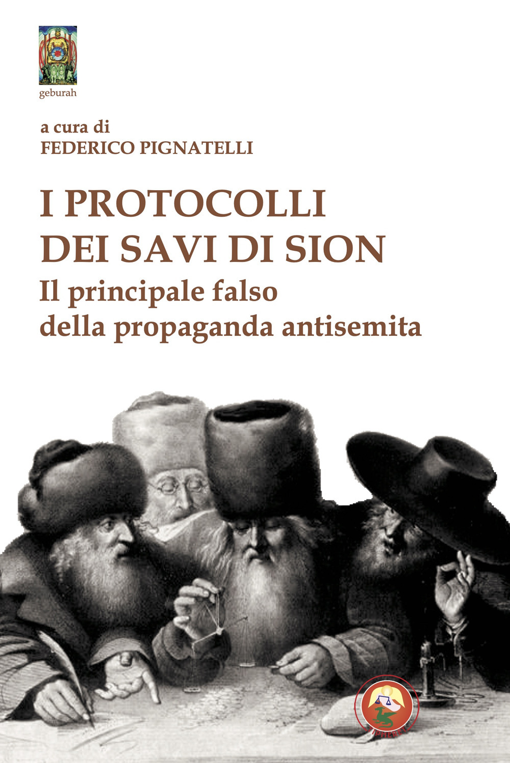 I protocolli dei savi di Sion. Il principale falso della propaganda antisemita