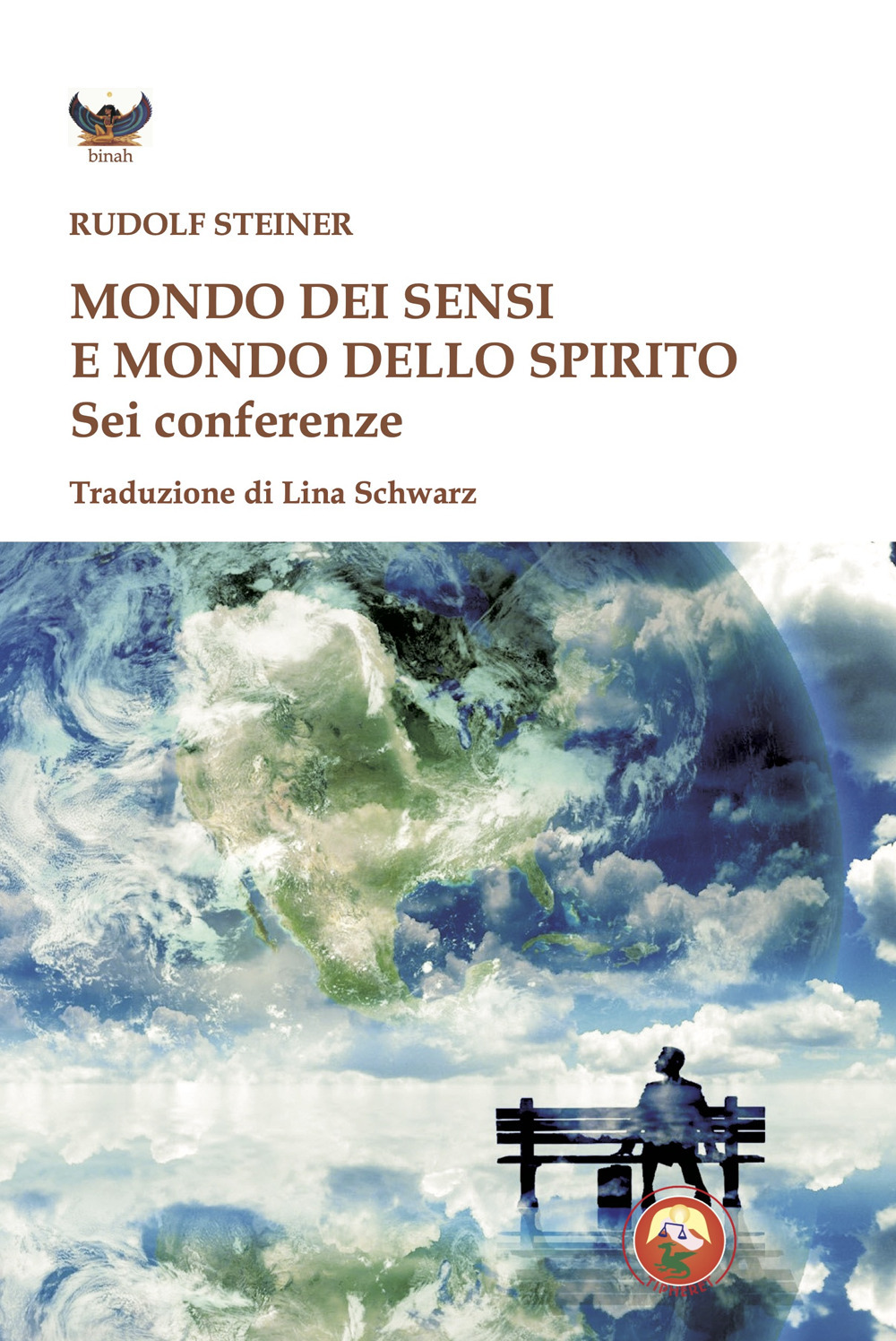 Mondo dei sensi e il mondo dello spirito. Sei conferenze