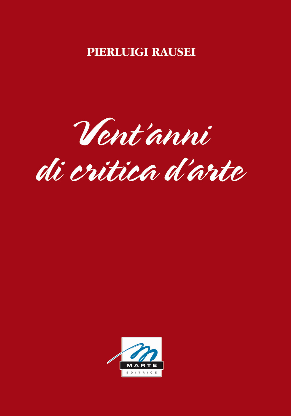 Vent'anni di critica d'arte