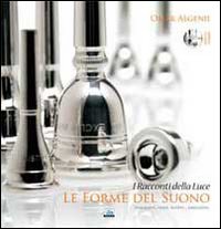 Le forme del suono. Con CD Audio