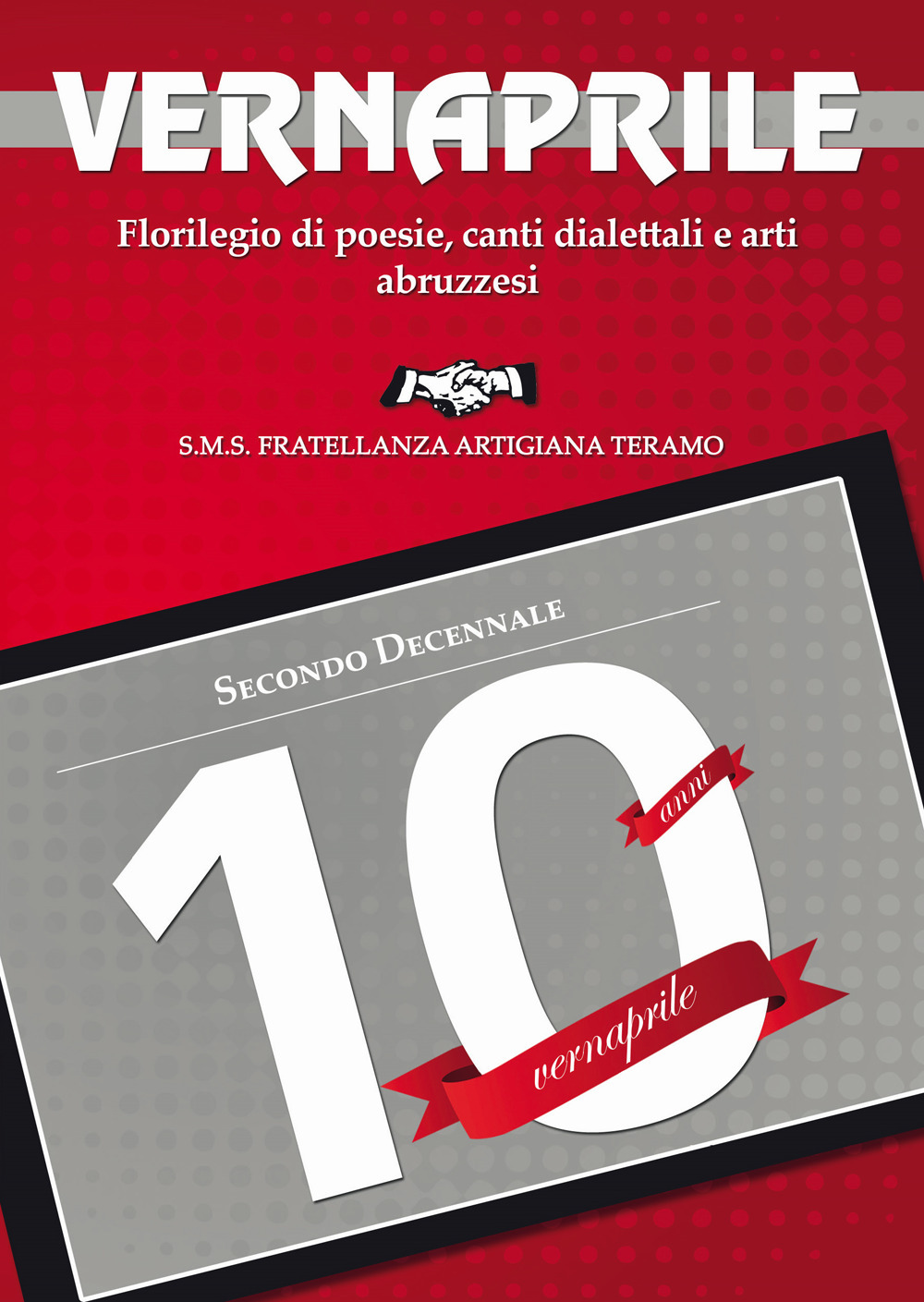 Il Vernaprile. Florilegio di poesie, canti dialettali e arti abruzzesi