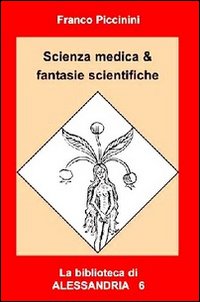 Scienza medica & fantasie scientifiche