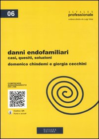 Danni endofamiliari. Casi, quesiti, soluzioni. Con aggiornamento online