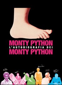 L'autobiografia dei Monty Python. Ediz. illustrata