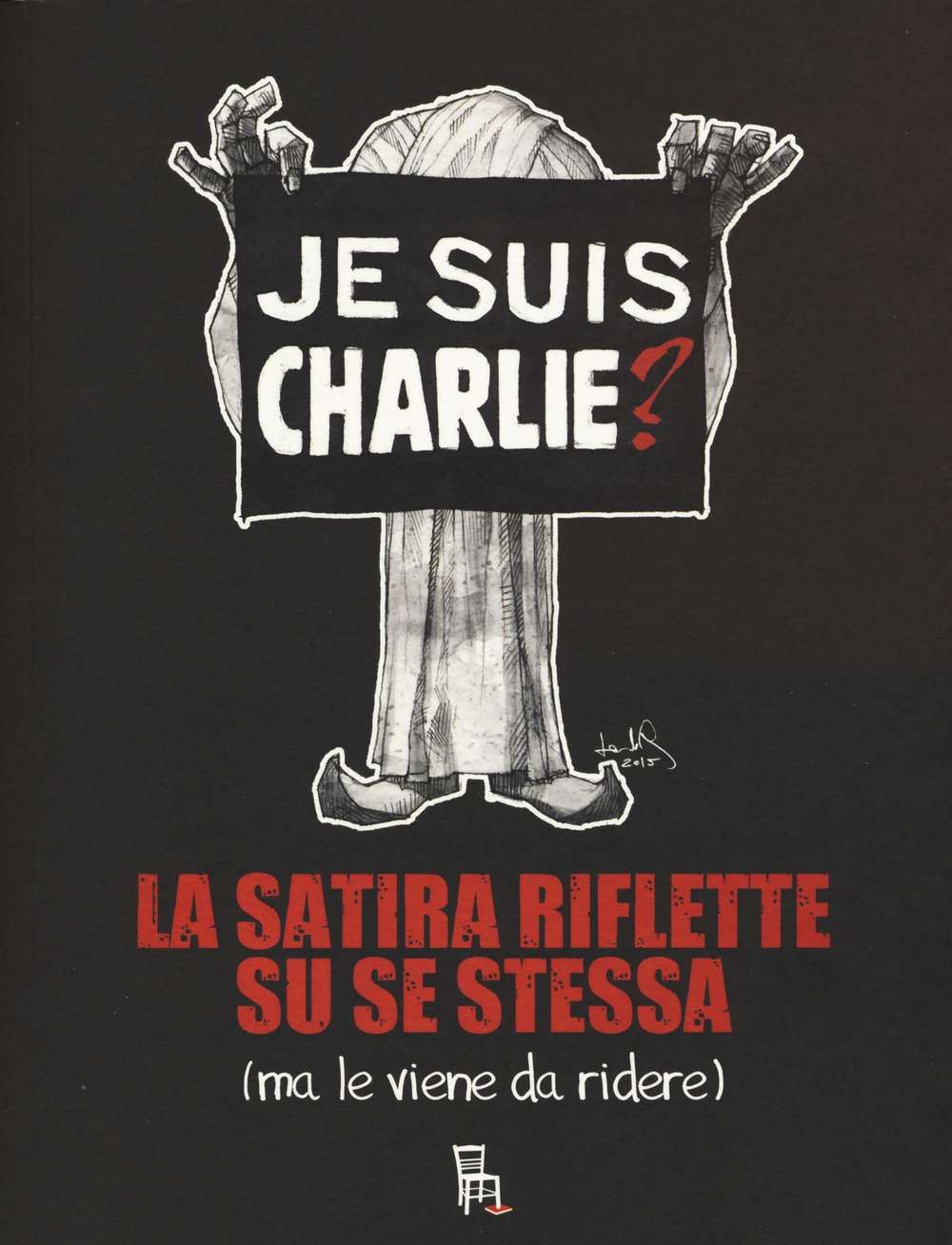 Je suis Charlie? La satira riflette su se stessa (ma le viene da ridere)