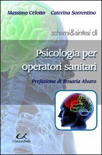 Schemi & sintesi di psicologia per operatori sanitari