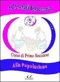 Corso di primo soccorso. Alla popolazione