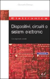 Dispositivi, circuiti e sistemi elettronici. Con elementi correlati