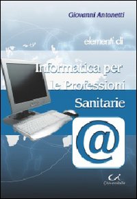 Elementi di informatica per le professioni sanitarie