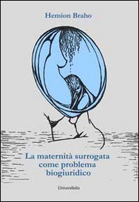 La maternità surrogata come problema biogiuridico