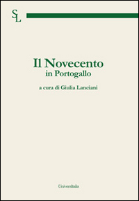 Il Novecento in Portogallo. Ediz. italiana e portoghese