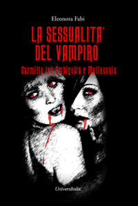 La sessualità del vampiro. Carmilla tra ambiguità e malinconia