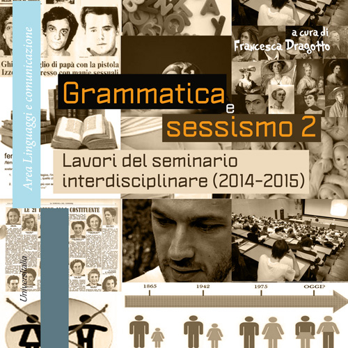 Grammatica e sessismo. Lavori del seminario interdisciplinare (2014-2015). Vol. 2