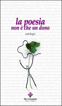 La poesia non è che un dono