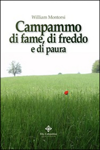 Campammo di fame, di freddo e di paura