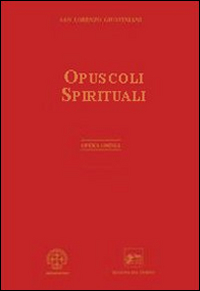 Opera omnia. Vol. 9: Opuscoli spirituali