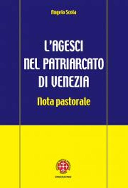 L'Agesci nel patriarcato di Venezia. Nota pastorale