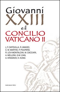 Giovanni XXIII e il Concilio Vaticano II