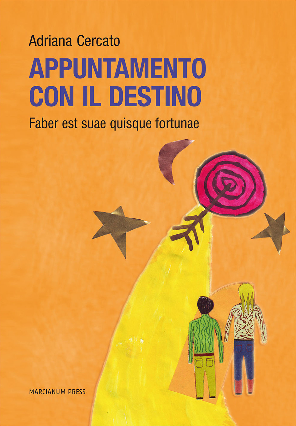 Appuntamento con il destino. Faber est suae quisque fortunae