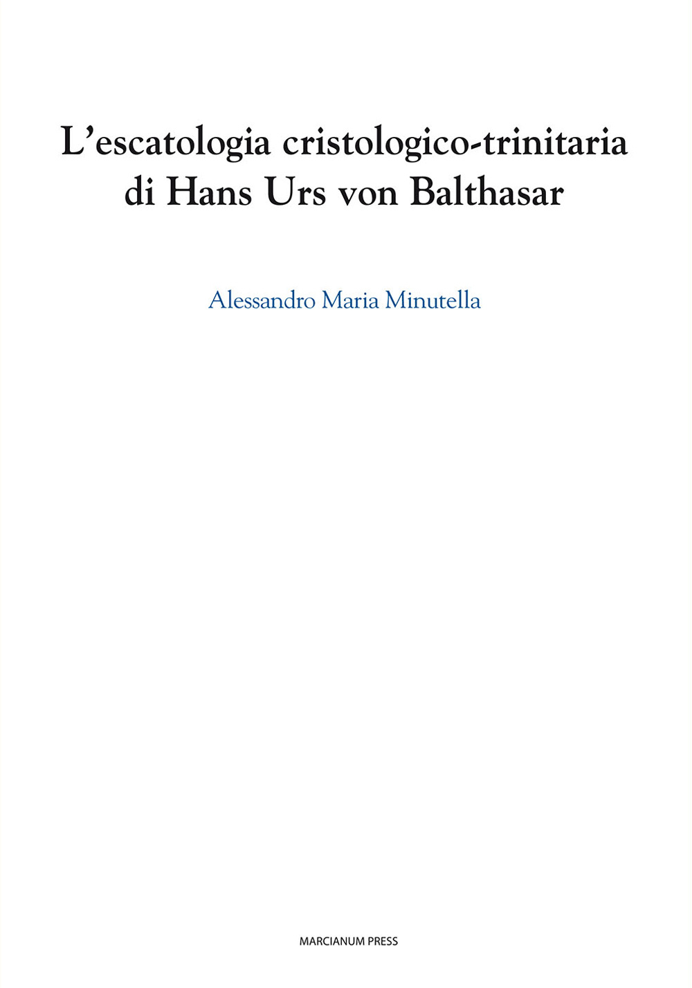 L'escatologia cristologico-trinitaria di Hans Urs von Balthasar