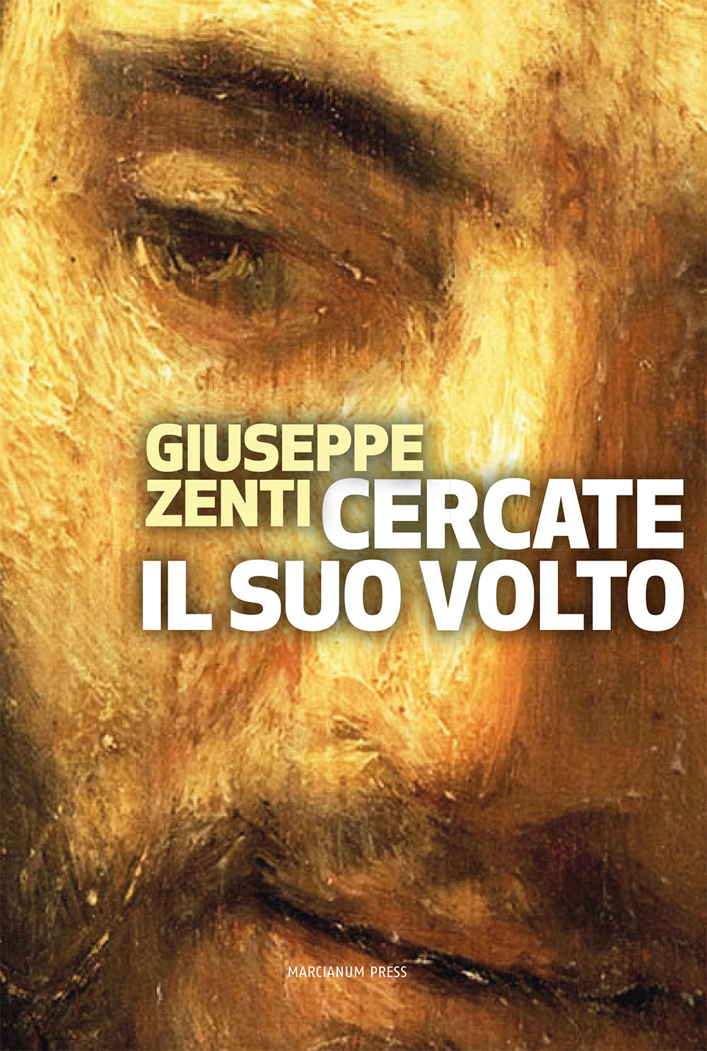 Cercate il suo volto. Verità dell'uomo e mistero di Dio nei Salmi