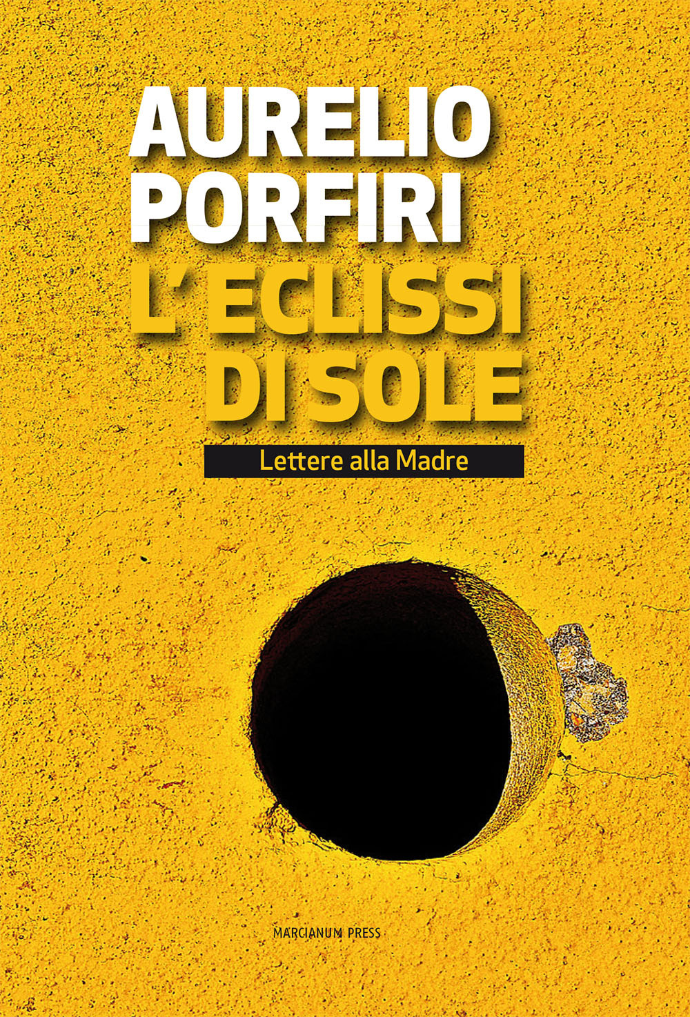 L'eclissi di sole. Lettere alla madre