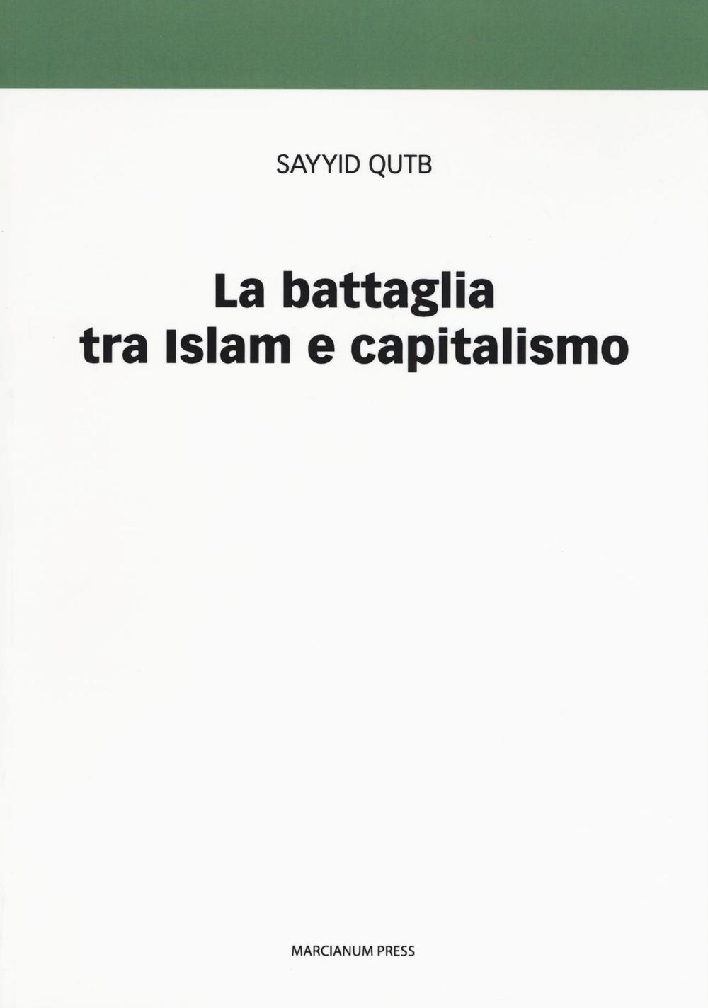 La battaglia tra Islam e capitalismo