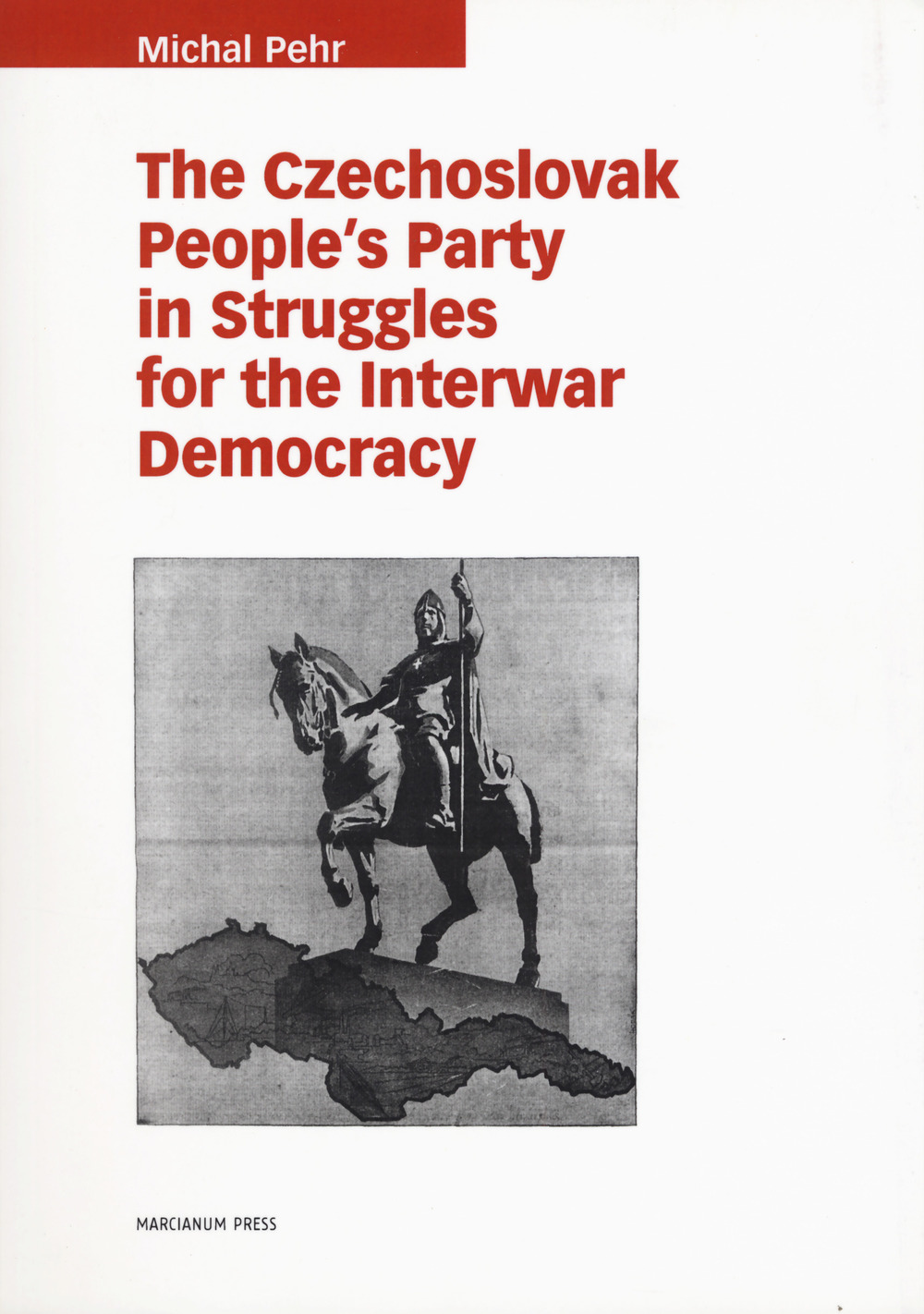 The czechoslovak people's party in struggles for the interwar democracy