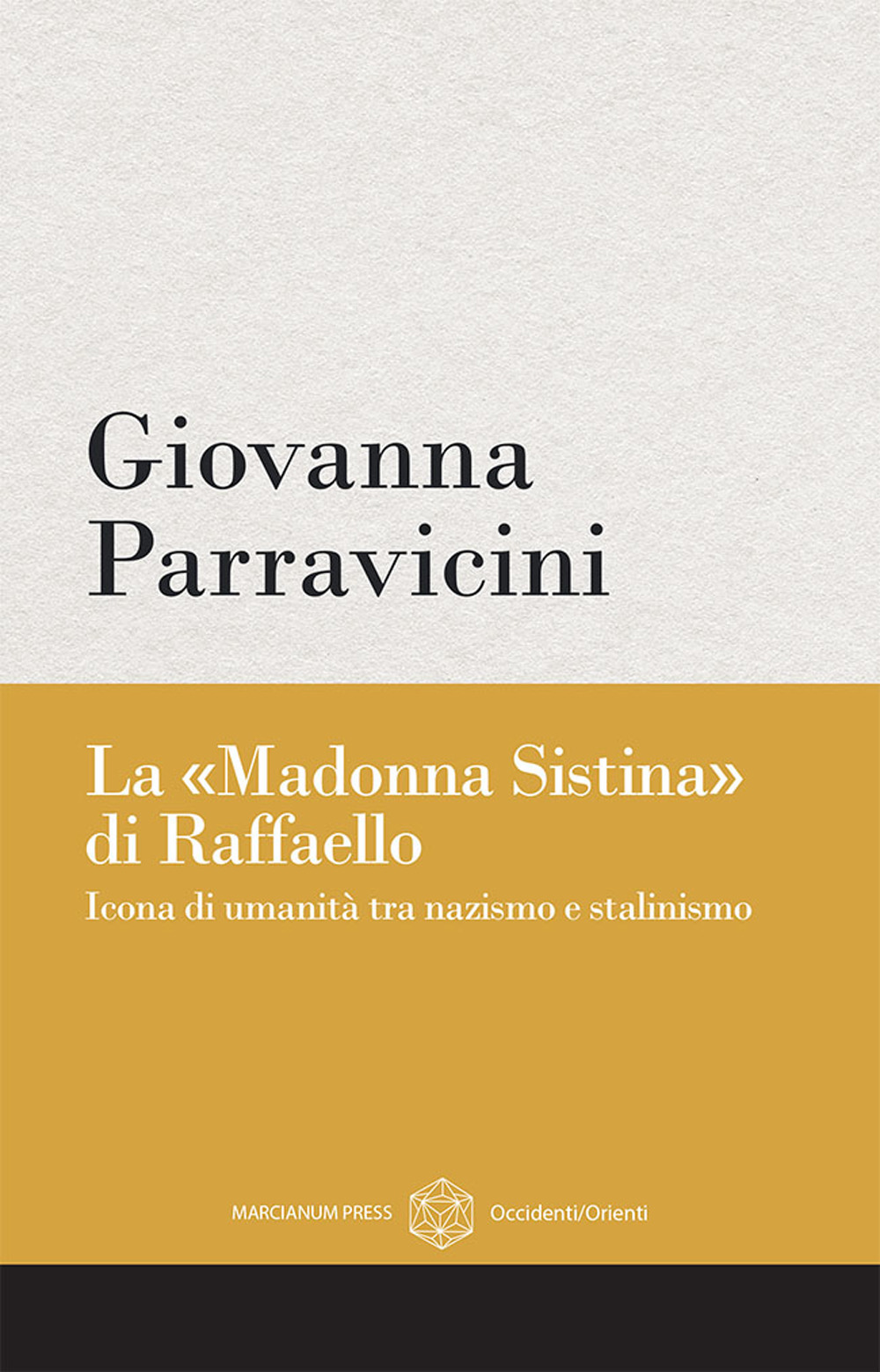 La «Madonna Sistina» di Raffaello. Icona di umanità tra nazismo e stalinismo