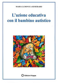 L'azione educativa con il bambino autistico