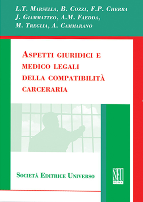 Aspetti giuridici e medico-legali della compatibilità carceraria