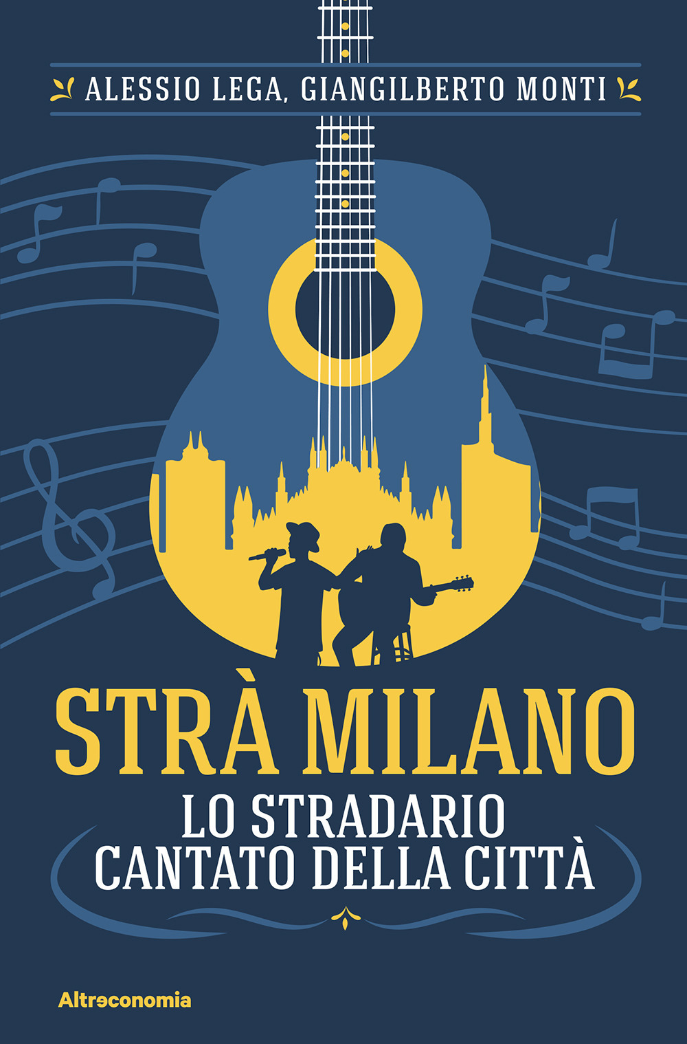 Strà Milano. Lo stradario cantato della città