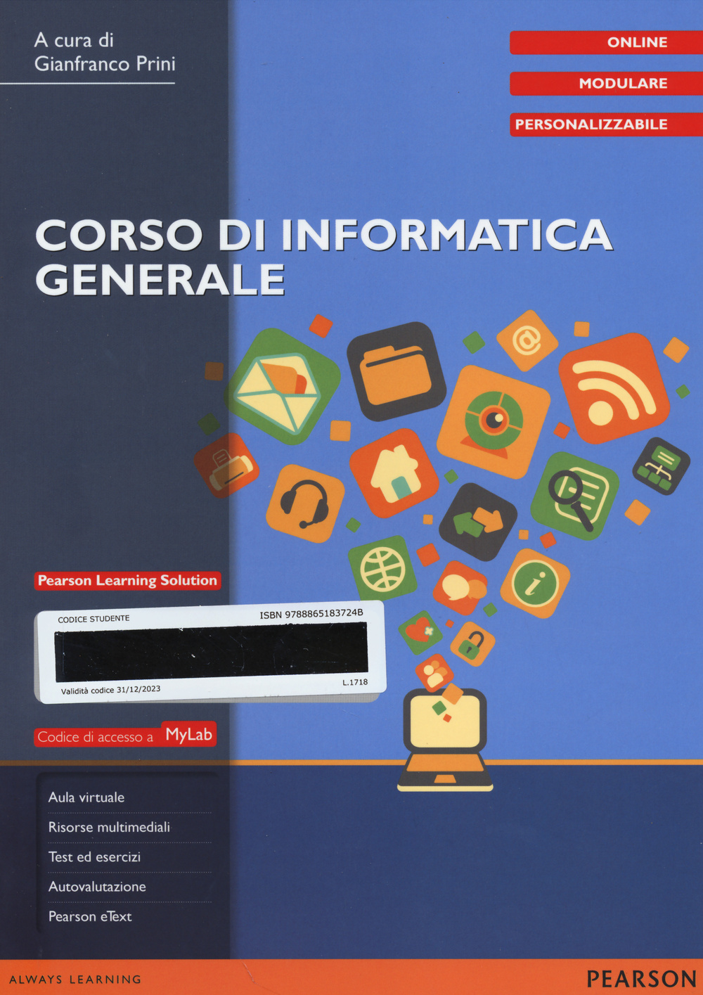 Corso di informatica generale. Ediz. mylab. Con aggiornamento online. Con e-book