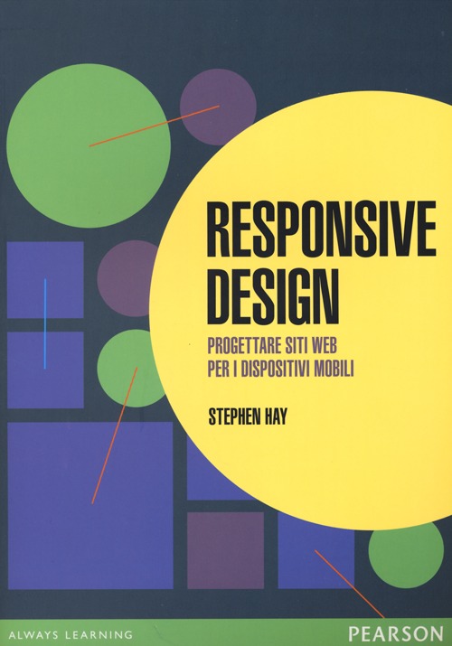 Responsive design. Progettare siti web per dispositivi mobili