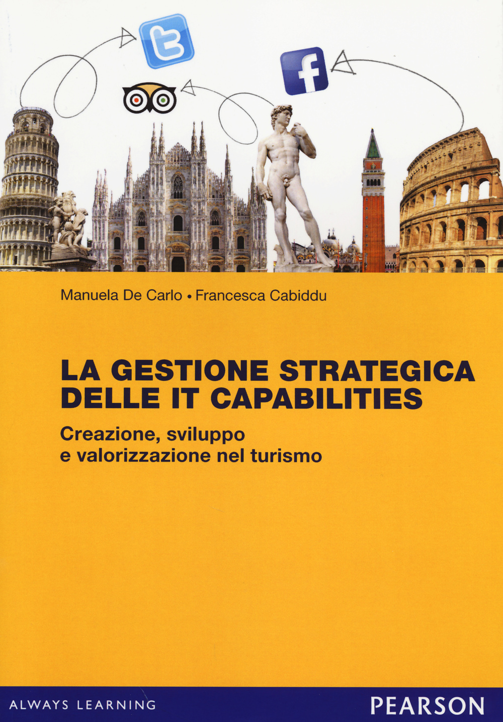 La gestione strategica delle IT Capabilities. Creazione, sviluppo e valorizzazione nel turismo