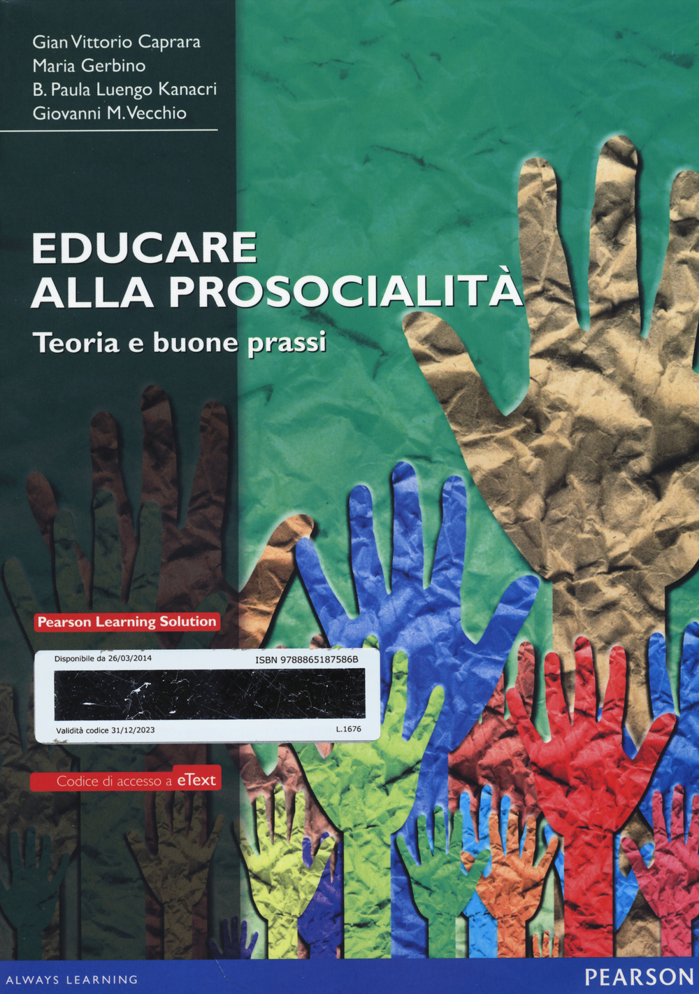 Educare alla prosocialità. Teoria e buone prassi. Con aggiornamento online