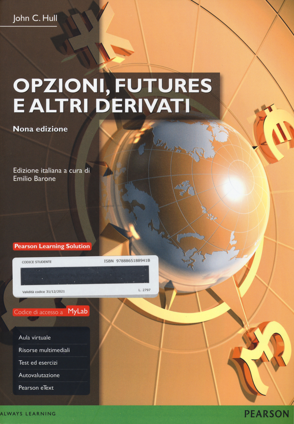 Opzioni, futures e altri derivati. Ediz. mylab. Con aggiornamento online. Con e-book