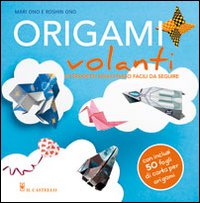 Origami volanti. Ediz. illustrata