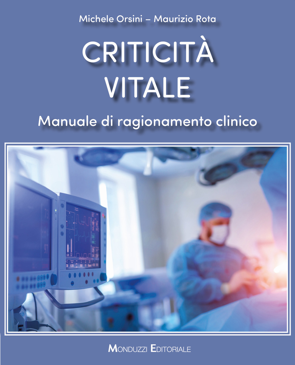 Criticità vitale. Manuale di ragionamento clinico