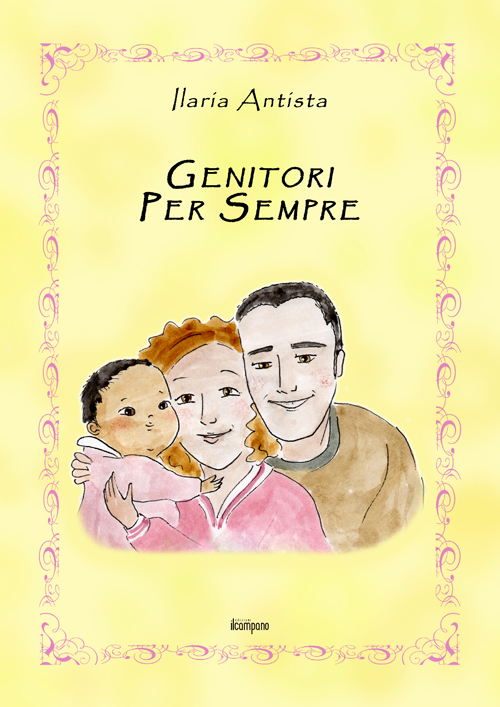 Genitori per sempre. Ediz. illustrata