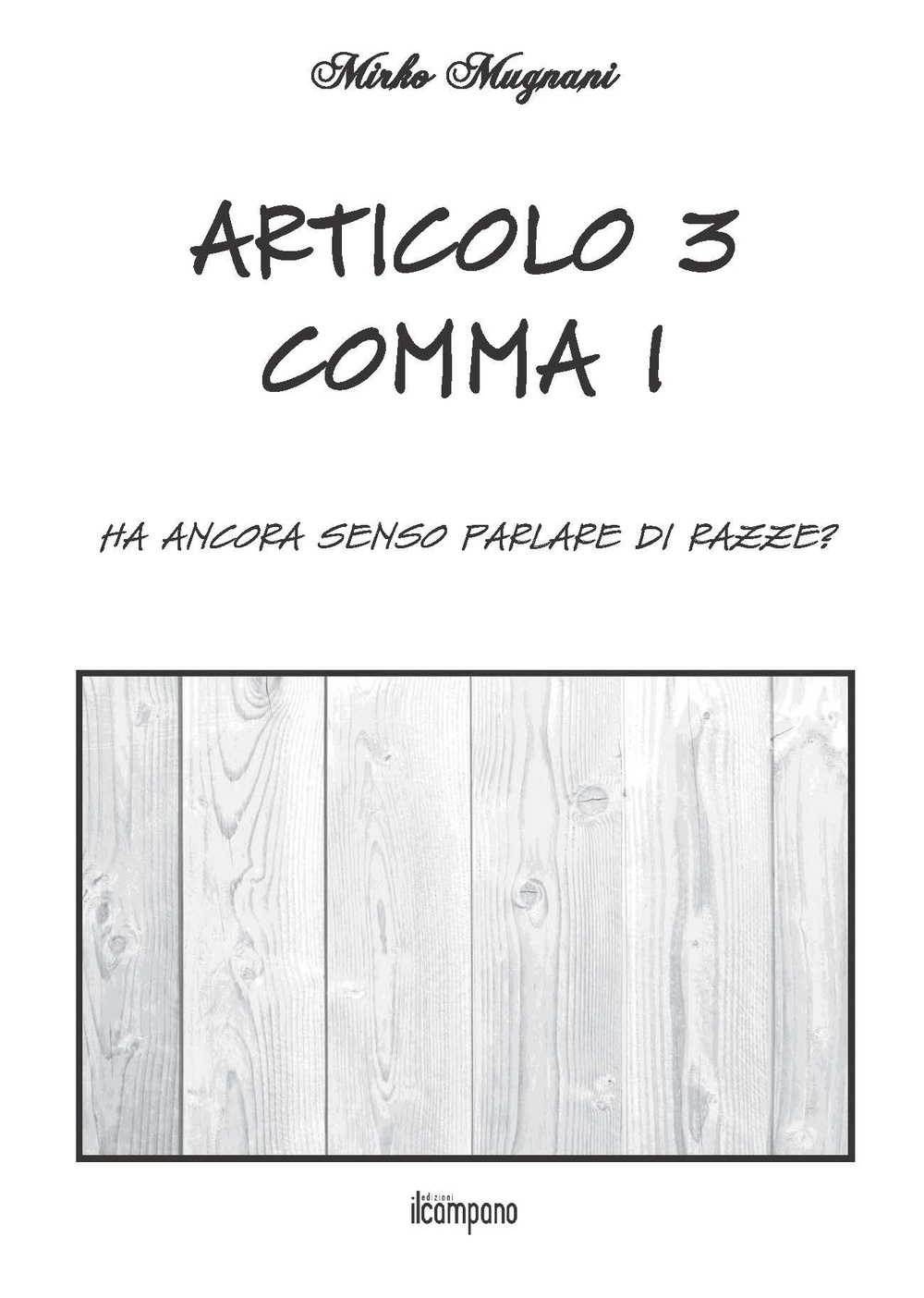 Articolo 3 comma 1. Ha ancora senso parlare di razze?